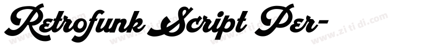 Retrofunk Script Per字体转换 Retrofunk Script Per字体转换